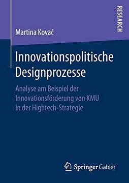 portada Innovationspolitische Designprozesse: Analyse am Beispiel der Innovationsförderung von kmu in der Hightech-Strategie 