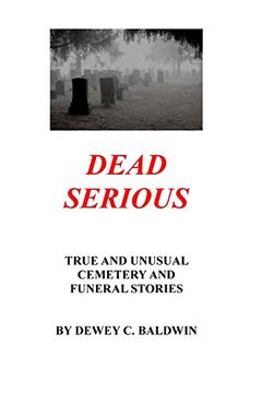 portada Dead Serious: Unusual Cemetery Stories (en Inglés)