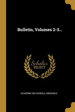 portada Bulletin, Volumes 2-3... (en Francés)