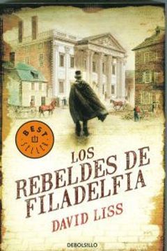 Los rebeldes de Filadelfia (BEST SELLER)