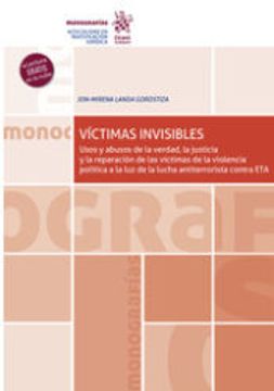 portada Victimas Invisibles uso y Abusos de la Verdad la Justicia (in Spanish)