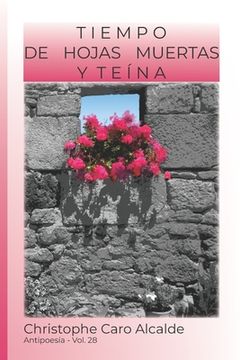 portada Tiempo de Hojas Muertas. Y Teína: ANTIPOESÍA Vol.28