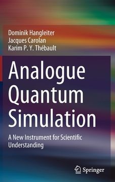 portada Analogue Quantum Simulation: A New Instrument for Scientific Understanding (en Inglés)