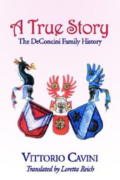 portada a true story: the deconcini family history (en Inglés)