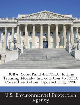 portada RCRA, Superfund & Epcra Hotline Training Module: Introduction to RCRA Corrective Action, Updated July 1996 (en Inglés)