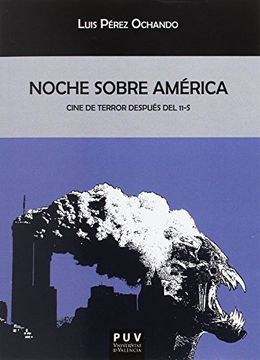 portada Noche Sobre América. Cine de Terror Después del 11-S (Biblioteca Javier coy D'estudis Nord-Americans) (in Spanish)