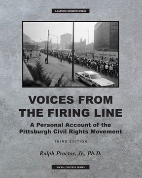 portada Voices from the Firing Line: A Personal Account of the Pittsburgh Civil Rights Movement (en Inglés)