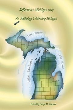 portada Reflections: Michigan 2015: An Anthology Celebrating Michigan (en Inglés)