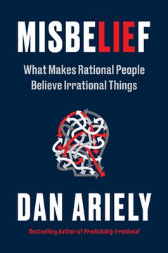 portada Misbelief: What Makes Rational People Believe Irrational Things (in English)