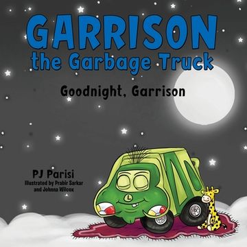 portada Garrison the Garbage Truck: Goodnight, Garrison (en Inglés)