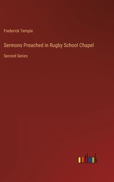 portada Sermons Preached in Rugby School Chapel: Second Series (en Inglés)