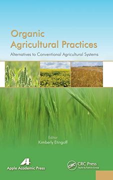 portada Organic Agricultural Practices: Alternatives to Conventional Agricultural Systems (en Inglés)