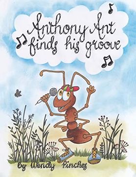 portada Anthony ant Finds his Groove (en Inglés)