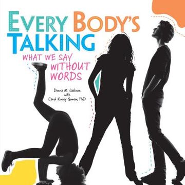 portada Every Body's Talking: What we say Without Words 
