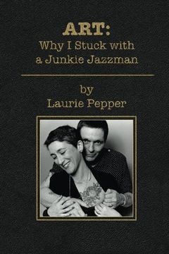 portada Art: Why i Stuck With a Junkie Jazzman (en Inglés)