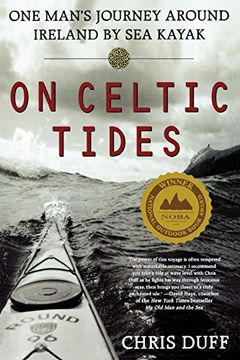 portada On Celtic Tides: One Man's Journey Around Ireland by sea Kayak 