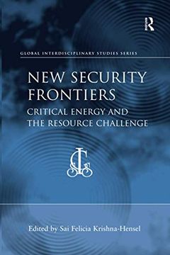portada New Security Frontiers: Critical Energy and the Resource Challenge (en Inglés)