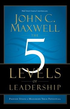 portada the 5 levels of leadership: proven steps to maximize your potential (en Inglés)