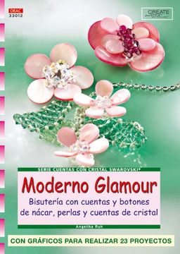 Serie Swarovski. Moderno Glamour. Bisutería Con Cunetas Y Botones De Nácar, Perlas Y Cuentas - Número 12 (Cp - S.Cristal Swarovski)