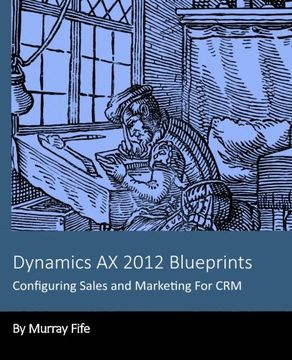 portada Dynamics AX 2012 Blueprints: Configuring Sales and Marketing For CRM