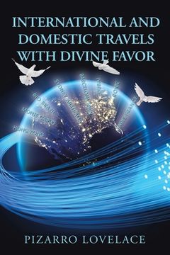 portada International and Domestic Travels with Divine Favor (en Inglés)