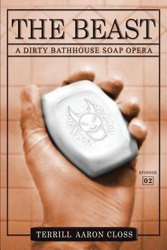 portada The Beast: A Dirty Bathhouse Soap Opera (Episode 02) (en Inglés)