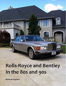 portada Rolls-Royce and Bentley in the 80s and 90s (en Inglés)