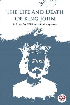 portada The Life and Death of King John (en Inglés)