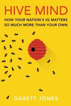portada Hive Mind: How Your Nation’s IQ Matters So Much More Than Your Own