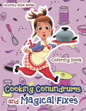 portada Cooking Conundrums and Magical Fixes Coloring Book
