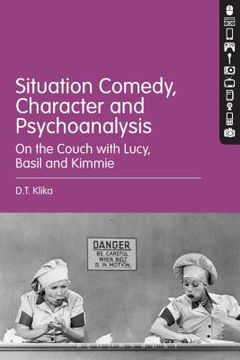 portada Situation Comedy, Character, and Psychoanalysis: On the Couch with Lucy, Basil, and Kimmie (en Inglés)