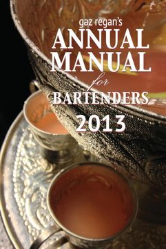 portada Gaz Regan's Annual Manual for Bartenders 2013 