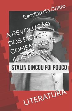 portada A Revolução DOS Bichos Comentada E Ilustrada: Literatura (en Portugués)