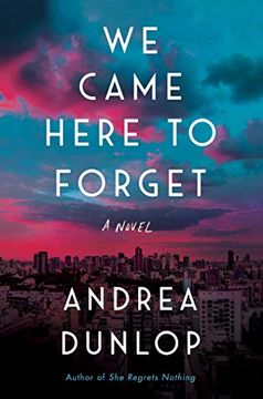 portada We Came Here to Forget: A Novel (en Inglés)