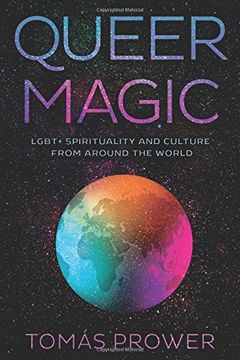 portada Queer Magic: Lgbt+ Spirituality and Culture From Around the World (in English)