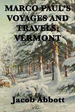 portada Marco Paul's Voyages and Travels; Vermont