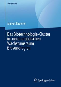 portada Das Biotechnologie-Cluster im Nordeuropäischen Wachstumsraum Øresundregion (en Alemán)