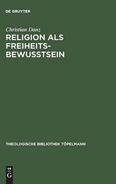 portada Religion als Freiheitsbewußtsein (Theologische Bibliothek Töpelmann) (in English)