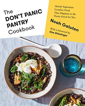 portada The Don'T Panic Pantry Cookbook: Mostly Vegetarian Comfort Food That Happens to be Pretty Good for you (en Inglés)