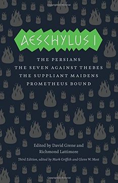 aeschylus i: the persians, the seven against thebes, the suppliant maidens, prometheus bound (en Inglés)