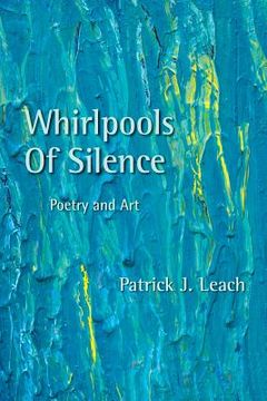 portada Whirlpools of Silence: Poetry and Art (in English)