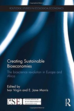 portada Creating Sustainable Bioeconomies: The Bioscience Revolution in Europe and Africa