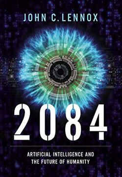 portada 2084: Artificial Intelligence and the Future of Humanity (en Inglés)