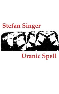 portada Uranic Spell: (oder: Protokolle aus den Träumen eines Angstpsychotikers im Wachkoma) (in German)