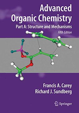 portada Advanced Organic Chemistry: Part a: Structure and Mechanisms (en Inglés)