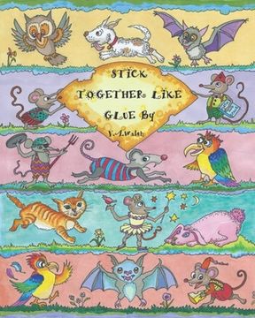 portada Stick Together Like Glue (2nd Edition) (in English)