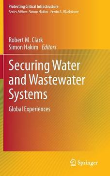 portada Securing Water and Wastewater Systems: Global Experiences (en Inglés)