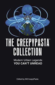 portada The Creepypasta Collection: Modern Uban Legends you Can'T Unread: Modern Urban Legends you Can'T Unread: (in English)