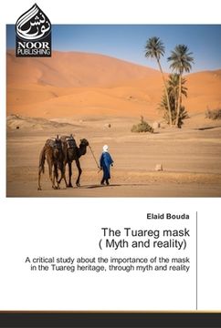 portada The Tuareg mask ( Myth and reality) (en Inglés)