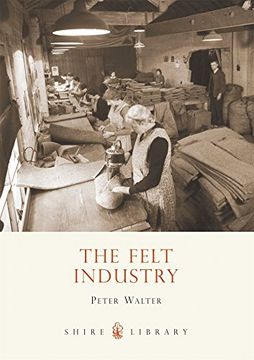 portada The Felt Industry (en Inglés)